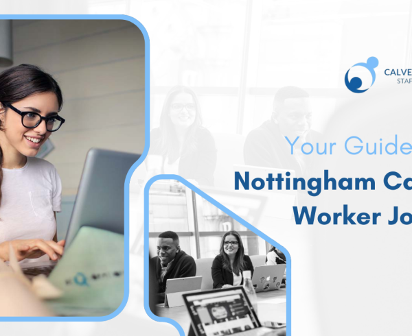 Your Guide to Nottingham Care Worker Jobs
