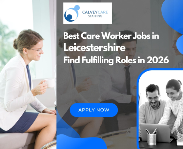 care worker jobs in leicestershire